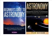 Astronomy Box Set 2: Beginner’s Guide to Astronomy: Easy guide to stargazing, the latest discoveries, resources for beginners to astronomy, stargazing guides, apps and software!