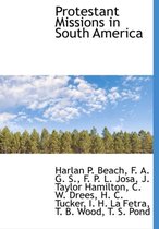 Protestant Missions in South America