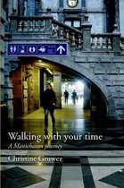 Walking with Your Time