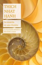Biblioteca Thich Nhat Hanh - La muerte es una ilusión