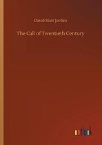 The Call of Twentieth Century