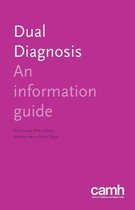 Information Guides- Dual Diagnosis