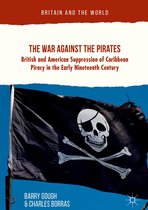 Britain and the World - The War Against the Pirates