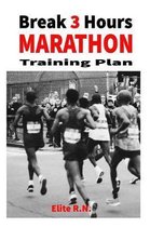 Break 3 Hours Marathon Training Plan