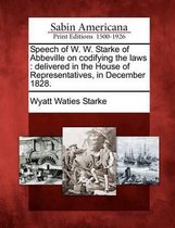 Speech of W. W. Starke of Abbeville on Codifying the Laws
