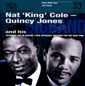 Quincy Nat 'King' Cole / Jones - Swiss Radio Days, Jazz Series, Volume