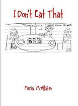 I Don't Eat That