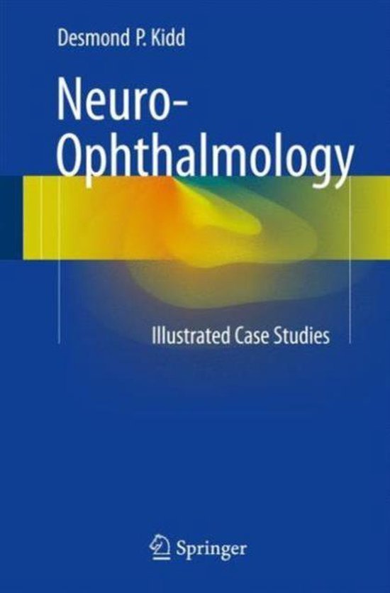 50 Illustrated Cases in Neuroophthalmology 9781447124092 Desmond P