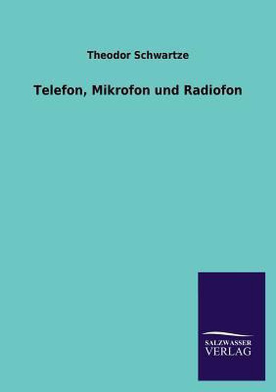 Telefon, Mikrofon und Radiofon - cover
