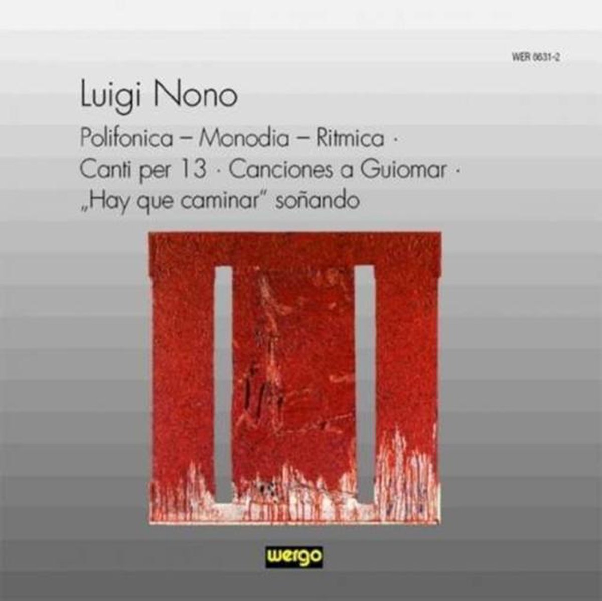 Nono: Polifonica-Monodia-Ritmica, Canti per 13 / Hirsch