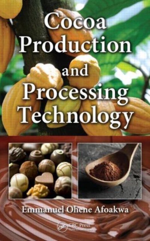 Cocoa Production and Processing Technology 9781466598232 Emmanuel