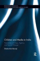 Routledge Advances in Internationalizing Media Studies- Children and Media in India