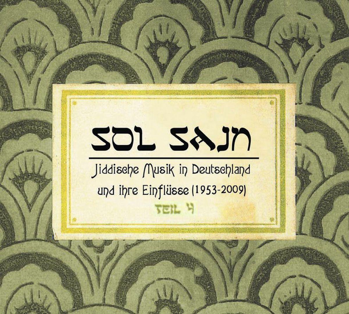 Sol Sajn: Jiddische Musik In Deutschland Und Ihre Einflüsse (1953-2009)