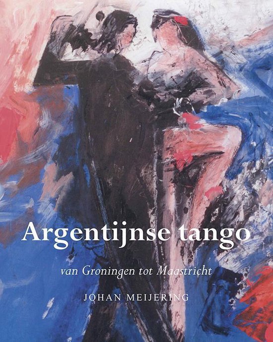 Argentijnse tango - Johan Meijering | Northernlights300.org