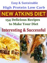 Easy & Sustainable High Protein Low Carb New Atkins Diet