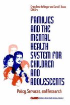 Children′s Mental Health Services Annuals- Families and the Mental Health System for Children and Adolescents