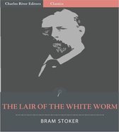 The Lair of the White Worm (Illustrated Edition)