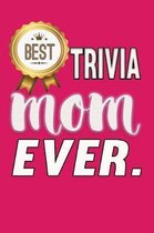 Best Trivia Mom Ever