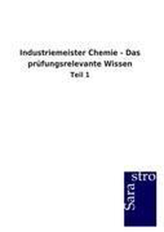 Industriemeister Chemie - Das prüfungsrelevante Wissen - cover