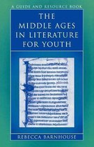 Literature for Youth Series-The Middle Ages in Literature for Youth