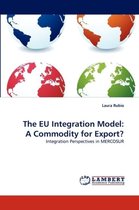 The EU Integration Model