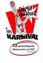 Das ist der Knall im Karneval 01