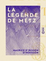 La Légende de Metz