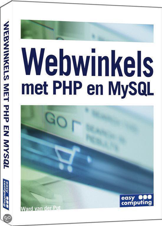 Cover van het boek 'Webwinkels met PHP & MYSQL' van Ward van der Put