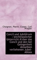 Concil Und Jubil Um