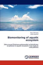 Biomonitoring of Aquatic Ecosystem