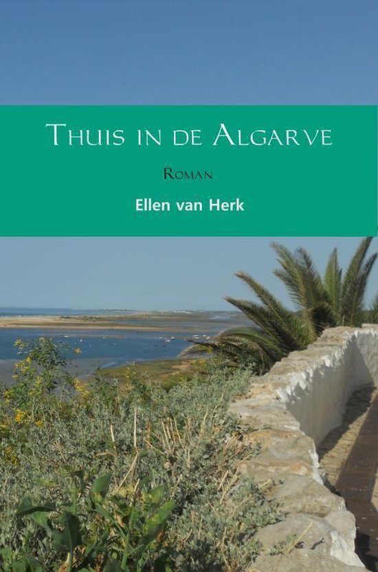 Thuis in de Algarve - Ellen van Herk | Nextbestfoodprocessors.com