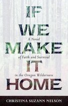 If We Make It Home