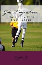 Gila Plays Soccer