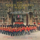 The Band of the Grenadier Guards: H.M. Queen Elizabeth's March