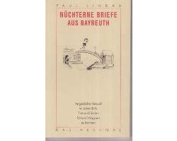 Nüchterne Briefe aus Bayreuth