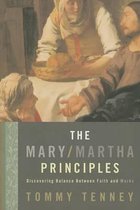 The Mary/Martha Principles
