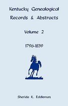 Kentucky Genealogical Records & Abstracts, Volume 2