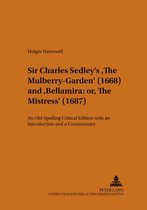 Sir Charles Sedley's The Mulberry-Garden (1668) and Bellamira