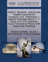 Nellie C. Bostwick, Jacksonville Heights Improvement Company, et al., Petitioners, V. Baldwin Drainage District C. T. Boyd, et al. U.S. Supreme Court Transcript of Record with Supporting Plea