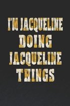 I'm Jacqueline Doing Jacqueline Things