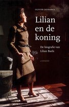 Lilian en de koning. De biografie van Lilian Baels