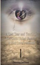 A Last Tear and Touch of Two Souls United Forever