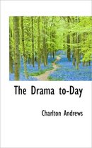 The Drama To-Day