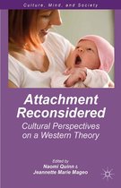 Culture, Mind, and Society - Attachment Reconsidered