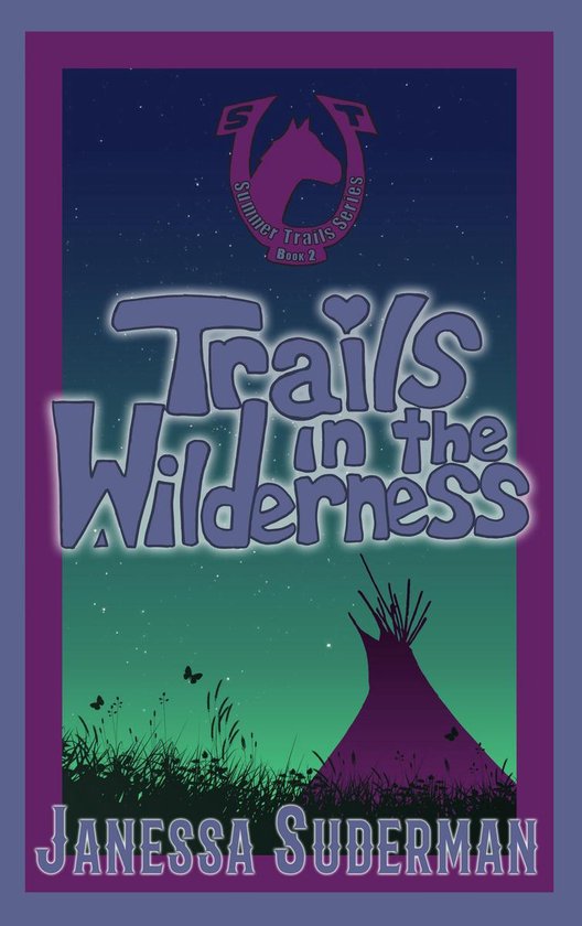 Summer Trails Series 2 - Trails in the Wilderness - cover