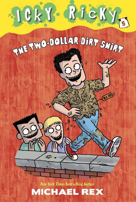 Icky Ricky 5 - Icky Ricky #5: The Two-Dollar Dirt Shirt - cover