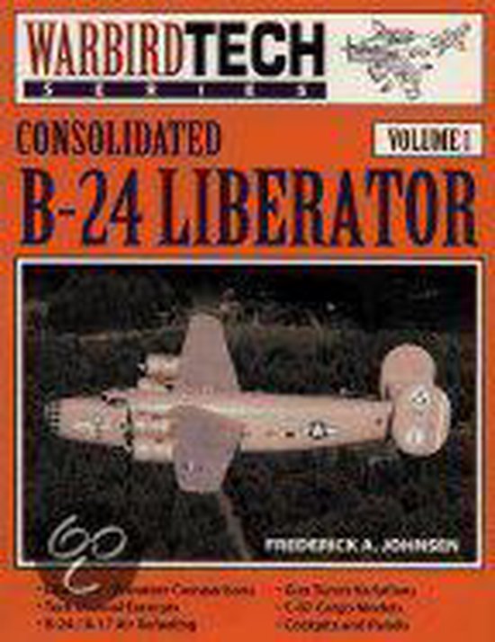 WarbirdTech 1: Consolidated B-24 Liberator (Revised Edition) - cover