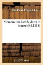 Savoirs Et Traditions- Mémoire Sur l'Art de Dorer Le Bronze