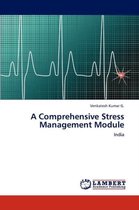 A Comprehensive Stress Management Module