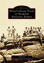 Images of America - Trigg's Ozark Tours at Shawnee National Forest